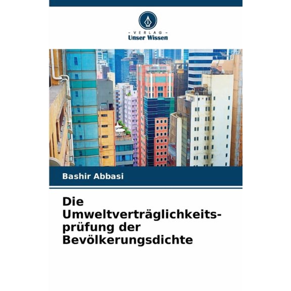 Die UmweltvertrÃ¤glichkeits-prÃ¼fung der BevÃ¶lkerungsdichte, (Paperback)