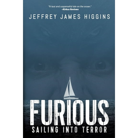 Furious: Sailing into Terror, (Paperback)