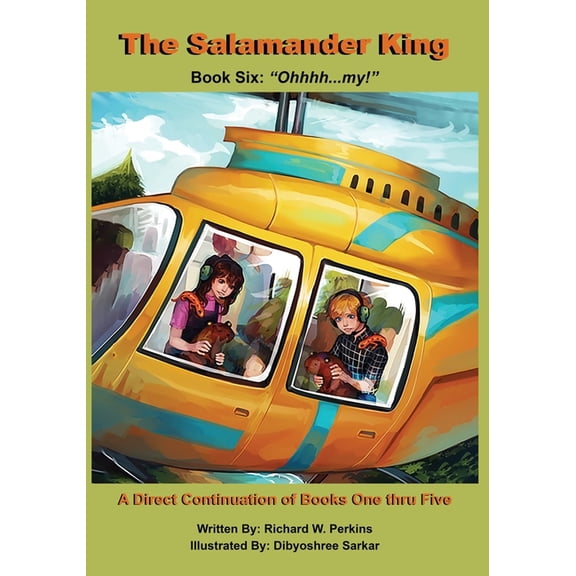 The Salamander King, Book Six: "Ohhhh...my!", (Paperback)