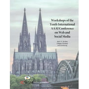 The Workshops of the Tenth International AAAI Conference on Web and Social Media: Technical Reports Ws-16-16 - Ws-16-20