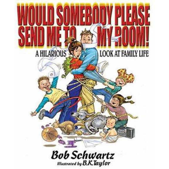 Pre-Owned Would Somebody Please Send Me to My Room! A Hilarious Look at Family Life (Hardcover) 0944435572 9780944435571