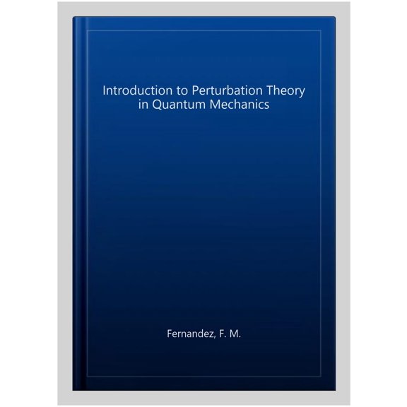 Pre-Owned Introduction to Perturbation Theory in Quantum Mechanics (Hardcover)