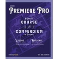 thumbnail image 2 of Adobe Premiere Pro: A Complete Course and Compendium of Features, 2 of 3