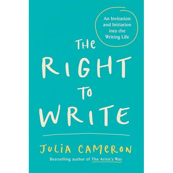 Pre-Owned The Right to Write: An Invitation and Initiation Into the Writing Life (Paperback) 1585420093 9781585420094