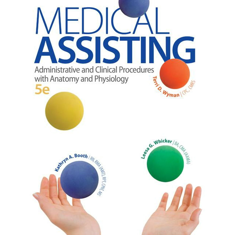 Medical Assisting Administrative and Clinical Procedures with A&p