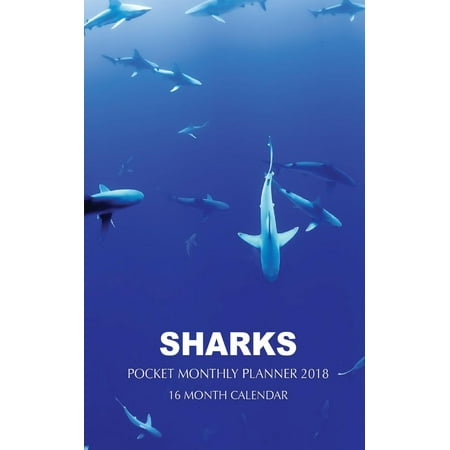 - Sharks Pocket Monthly Planner 2018: 16 Month Calendar (Paperback)