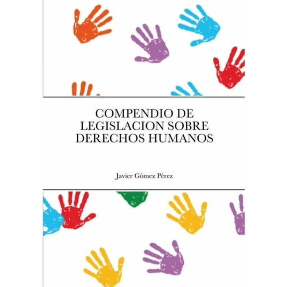 Compendio de Legislacion Sobre Derechos Humanos, (Paperback)