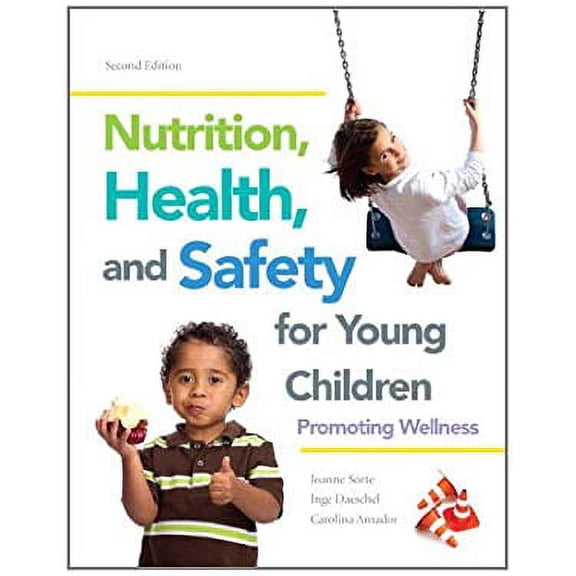 Pre-Owned Nutrition, Health and Safety for Young Children: Promoting Wellness (Paperback) 0132869799 9780132869799