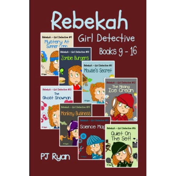 Pre-Owned Rebekah - Girl Detective Books 9-16: 8 Fun Short Story Mysteries for Children Ages 9-12 (Paperback) 0615996663 9780615996660