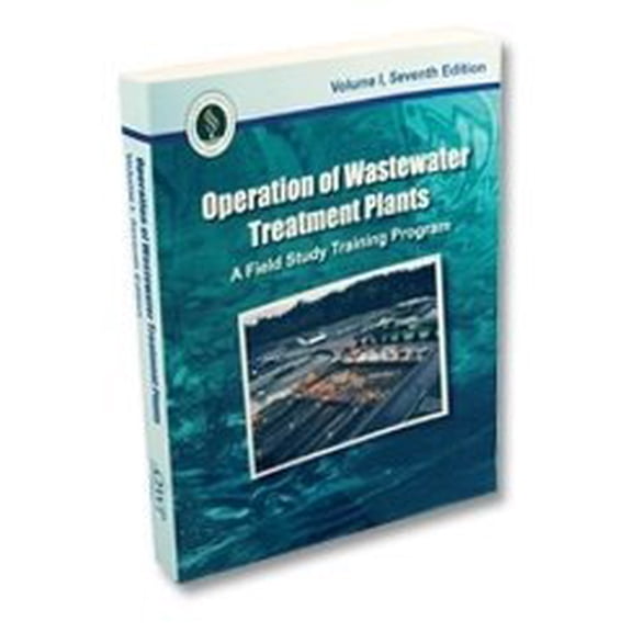 Pre-Owned Operation of Wastewater Treatment Plants: A Field Study Training Program: 1 (Paperback) 1593710399 9781593710392
