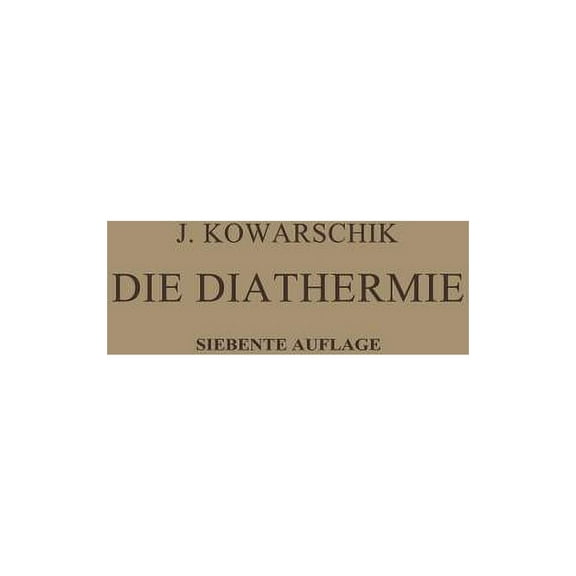 Die Diathermie, (Paperback)