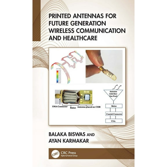 Printed Antennas for Future Generation Wireless Communication and Healthcare, (Hardcover)