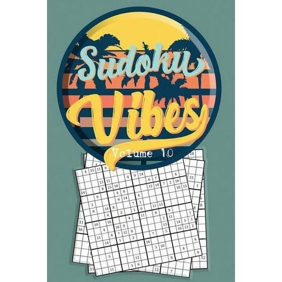 Travel Sudoku Book Volume: Sudoku Vibes Volume 10: 16 x 16 Mega Sudoku Hard Puzzle Book; Great Gift for Adults, Teens and Kids (Paperback)