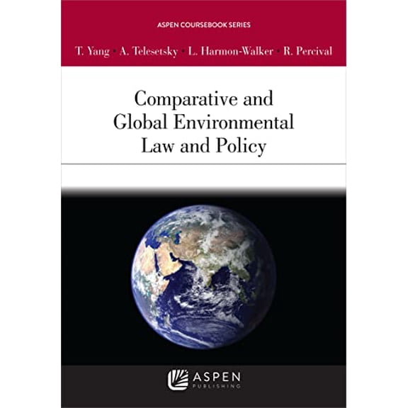 Pre-Owned Comparative and Global Environmental Law and Policy (Aspen Coursebook Series), 9780735577299, 0735577293, Paperback,