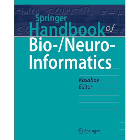Springer Handbooks Springer Handbook of Bio-/Neuro-Informatics, (Hardcover)