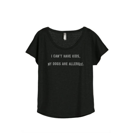Thread Tank I Can't Have Kids My Dogs Are Allergic Women's Fashion Relaxed Slouchy Dolman T-Shirt Tee Heather Black (Best Small Dogs For Kids With Allergies)
