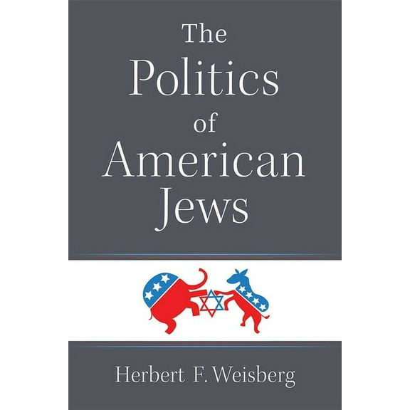 The Politics of American Jews, (Hardcover)