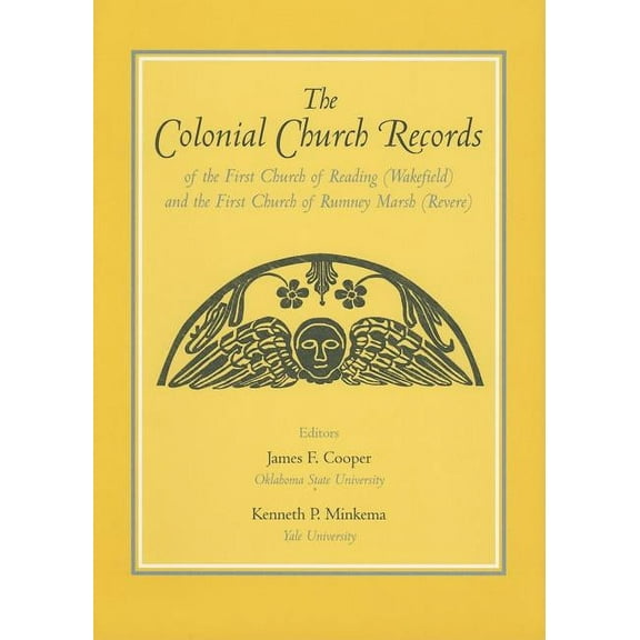 The Colonial Church Records of the First Church of Reading (Wakefield) and the First Church of Rumney Marsh (Revere) (Hardcover)