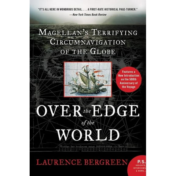 Over the Edge of the World: Magellan's Terrifying Circumnavigation of the Globe, (Paperback)