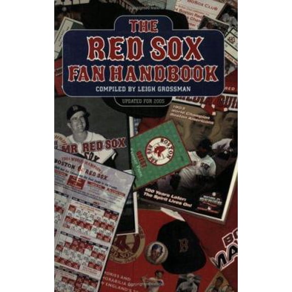 Pre-Owned The Red Sox Fan Handbook (Paperback) 1579401104 9781579401108