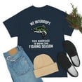 thumbnail image 4 of We Interrupt This Marriage To Bring You Fishing Season Funny T-shirt, 4 of 4