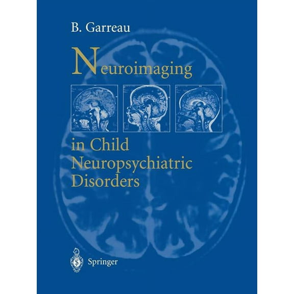 Neuroimaging in Child Neuropsychiatric Disorders, (Paperback)