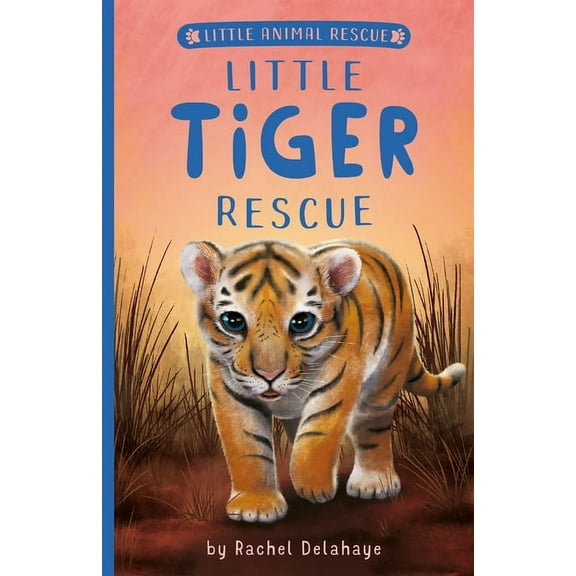 Little Animal Rescue Little Tiger Rescue, (Paperback)