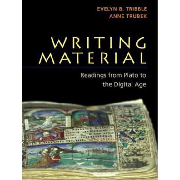 Pre-Owned Writing Material: Readings from Plato to the Digital Age (Paperback) 0321077172 9780321077172