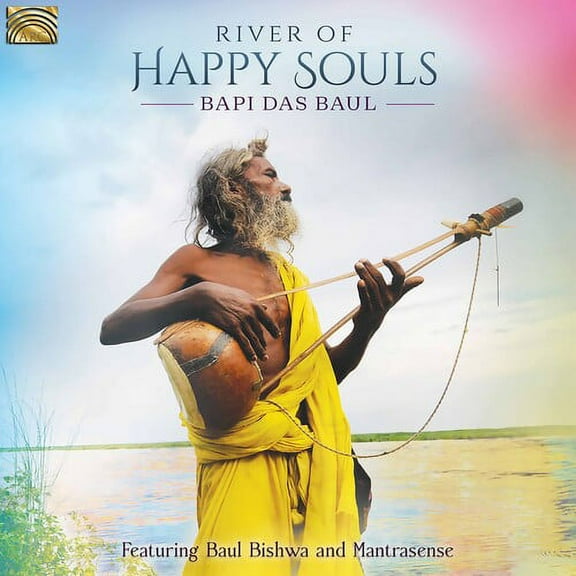 Bapi Das Baul Baul Bishwa Mantrasense - River of Happy Souls - Music & Performance - CD