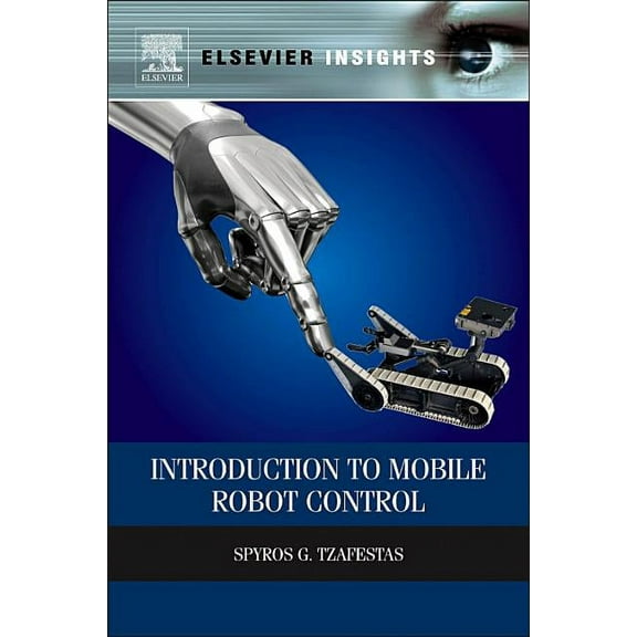 Introduction to Mobile Robot Control, (Hardcover)