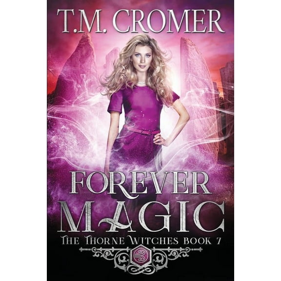 Thorne Witches Forever Magic, Book 7, (Paperback)
