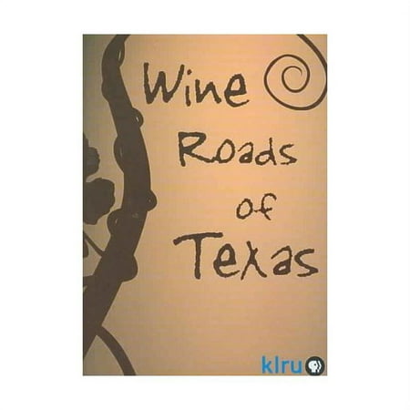 The Wine Roads of Texas
