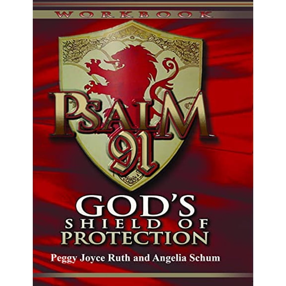 Pre-Owned Psalm 91 Workbook: God's Shield of Protection (Study Guide) (Study Guide) (Paperback) 1942757018 9781942757016