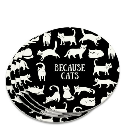- Because Cats Funny Kitties Lounging Around Novelty Coaster Set
