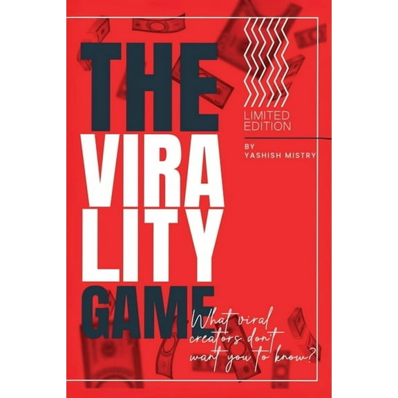 The Virality Game: What Viral Creators Don't Want You To Know!, (Paperback)