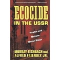 thumbnail image 2 of Ecocide in the USSR: Health and Nature Under Siege, (Paperback), 2 of 3