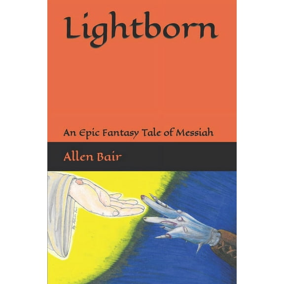 Lightborn : An Epic Fantasy Tale of Messiah (Paperback)