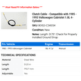 thumbnail image 2 of Clutch Cable - Compatible with 1985 - 1993 Volkswagen Cabriolet 1.8L 4-Cylinder 1986 1987 1988 1989 1990 1991 1992, 2 of 2