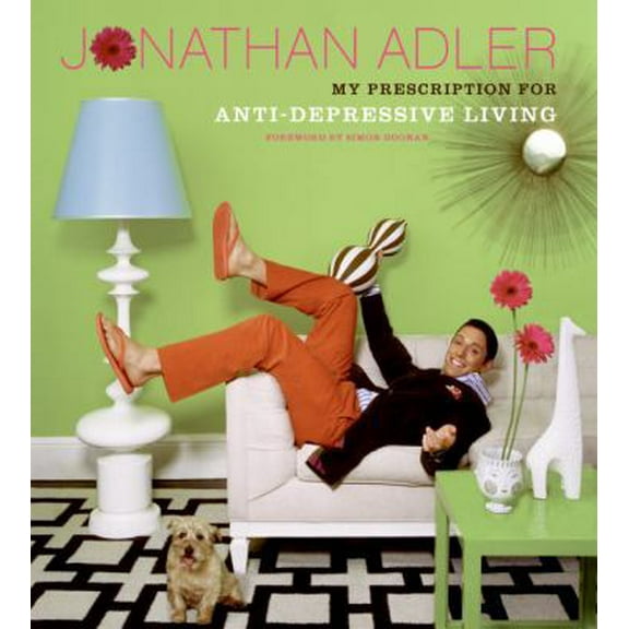 Pre-Owned My Prescription for Anti-Depressive Living (Hardcover) 0060820535 9780060820534
