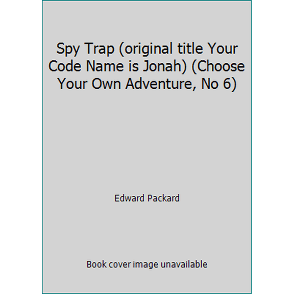 Pre-Owned Spy Trap (original title Your Code Name is Jonah) (Choose Your Own Adventure, No 6) (Paperback) 0553231820 9780553231823