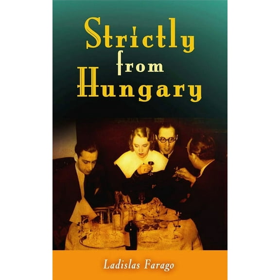 Strictly from Hungary (Paperback)