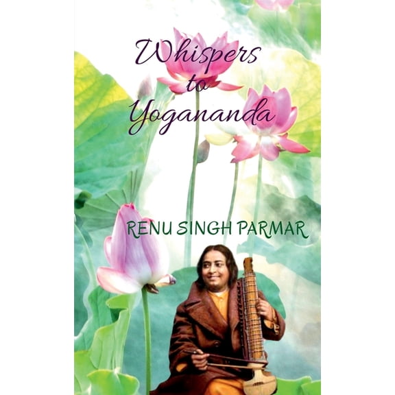 Whispers to Yogananda, (Paperback)