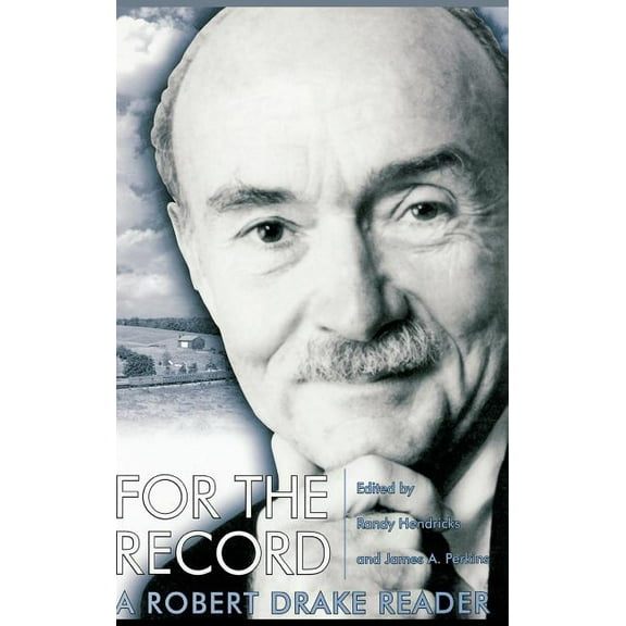 For the Record: A Robert Drake Reader (Hardcover)