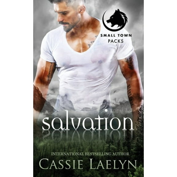 Small Town Packs Salvation: Wolves of Woodland Falls, (Paperback)