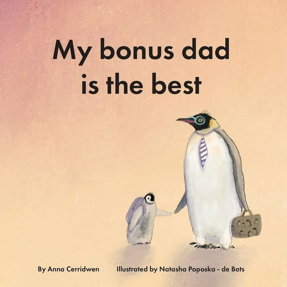 My Bonus Dad is the Best, (Paperback)