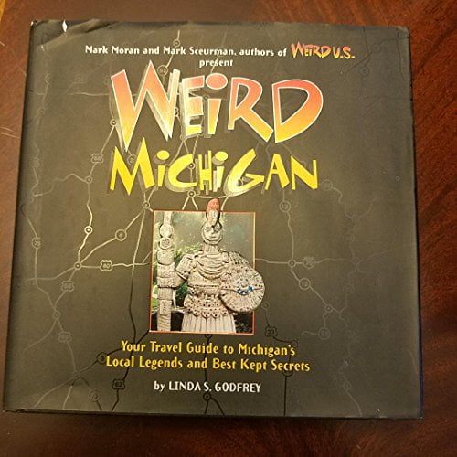 Pre-Owned Weird Michigan: Volume 2 (Hardcover) 1402739079 9781402739071
