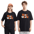 thumbnail image 2 of Stay Weird Vintage Graphic Tee for Men and Women, Fun Party Cotton Short Sleeves T-Shirt, 2 of 6