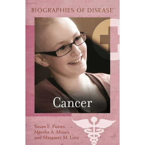 Biographies of Disease Cancer, (Hardcover)