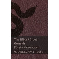 English Svenska The Bible (Genesis) / Bibeln (FÃ¶rsta Moseboken): Tranzlaty English Svenska, (Paperback)