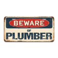 thumbnail image 1 of SignMission A-LP-04-962 Beware of Plumber Aluminum License Plate, 1 of 1